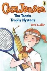 Book cover of Cam Jansen: The Tennis Trophy Mystery #23 by David A. Adler
