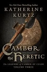 Book cover of Camber the Heretic by Katherine Kurtz