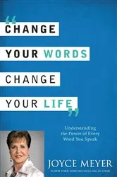Book cover of Cambia Tus Palabras, Cambia Tu Vida by Joyce Meyer