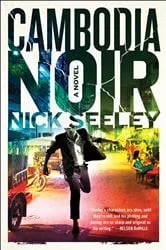 Book cover of Cambodia Noir by Nick Seeley