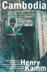 Book cover of Cambodia: Report From a Stricken Land by Henry Kamm