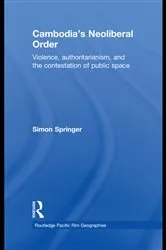 Book cover of Cambodia's Neoliberal Order by Simon Springer