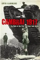 Book cover of Cambrai 1917 by Bryn Hammond