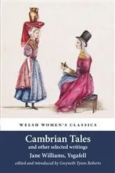 Book cover of Cambrian Tales and other selected writings by Jane Williams