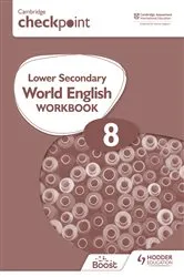 Book cover of Cambridge Checkpoint Lower Secondary World English Workbook 8 by Monica Menon