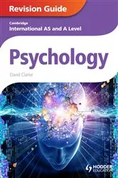 Book cover of Cambridge International AS and A Level Psychology Revision Guide by David Clarke