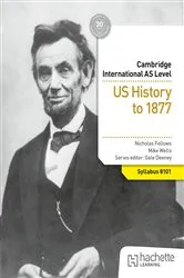 Book cover of Cambridge International AS Level History: US History to 1877 by Nicholas Fellows