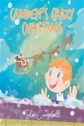 Book cover of Camden's Crazy Christmas by Tyler Campbell