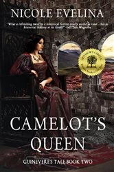 Book cover of Camelot's Queen by Nicole Evelina