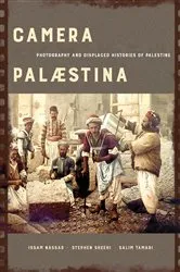 Book cover of Camera Palaestina by Issam Nassar