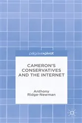 Book cover of Cameron’s Conservatives and the Internet by A. Ridge-Newman