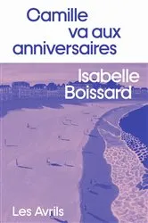 Book cover of Camille va aux anniversaires by Isabelle Boissard