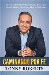 Book cover of Caminando Por Fe by Tonny Roberts
