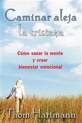 Book cover of Caminar aleja la tristeza by Unknown