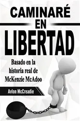 Book cover of Caminaré en Libertad by Avlon McCreadie