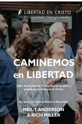 Book cover of Caminemos en Libertad by Anderson, Neil, T.