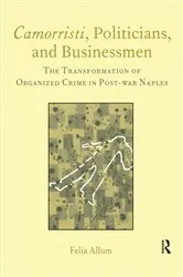 Book cover of Camorristi, Politicians and Businessmen by Felia Allum