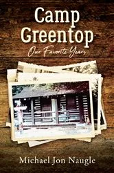 Book cover of Camp Greentop by Michael Jon Naugle