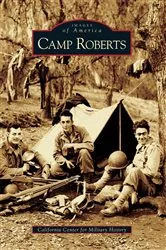 Book cover of Camp Roberts by California Center for Military History