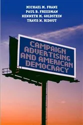 Book cover of Campaign Advertising and American Democracy by Michael M. Franz