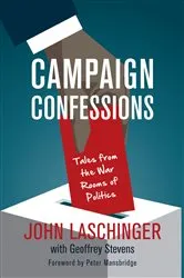 Book cover of Campaign Confessions by Unknown