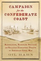 Book cover of Campaign for the Confederate Coast by Gil Hahn