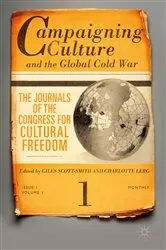 Book cover of Campaigning Culture and the Global Cold War by Giles Scott-Smith