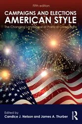 Book cover of Campaigns and Elections American Style (5th ed.) by Candice J. Nelson