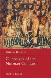 Book cover of Campaigns of the Norman Conquest by Matthew Bennett