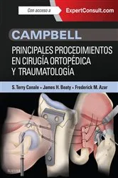 Book cover of Campbell. Principales procedimientos en cirugía ortopédica y traumatología by S. Terry Canale MD