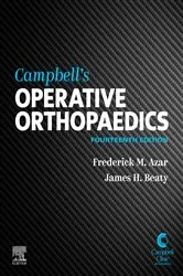 Book cover of Campbell's Operative Orthopaedics, E-Book (14th ed.) by Frederick M. Azar MD