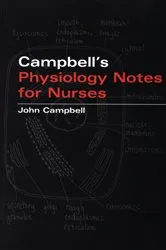 Book cover of Campbell's Physiology Notes For Nurses by John Campbell