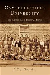Book cover of Campbellsville University by John R. Burch Jr.