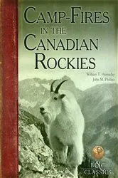 Book cover of CampFires in the Canadian Rockies by William T. Hornaday