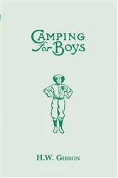 Book cover of Camping for Boys by H W Gibson