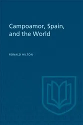 Book cover of Campoamor, Spain, and the World by Ronald Hilton