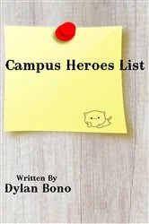 Book cover of Campus Heroes List by Dylan Bono