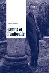 Book cover of Camus et l’antiquité by Martin Rodan