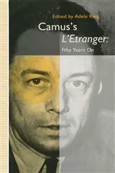Book cover of Camusâ€™s Lâ€™Etranger: Fifty Years on by Adele King