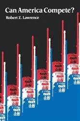 Book cover of Can America Compete? by Robert Lawrence