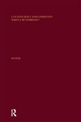 Book cover of Can Efficiency and Community Service Be Symbiotic? by Sharyn Potter