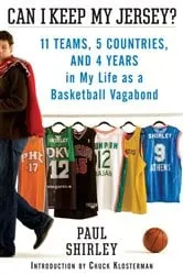 Book cover of Can I Keep My Jersey? by Paul Shirley