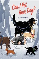 Book cover of Can I Pet Your Dog? by Jeremy Nguyen