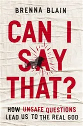 Book cover of Can I Say That? by Brenna Blain
