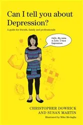Book cover of Can I tell you about Depression? by Christopher Dowrick