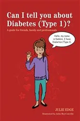 Book cover of Can I tell you about Diabetes (Type 1)? by Unknown