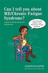 Book cover of Can I tell you about ME/Chronic Fatigue Syndrome? by Unknown