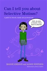Book cover of Can I tell you about Selective Mutism? by Alison Wintgens