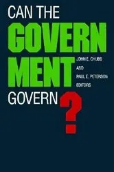 Book cover of Can the Government Govern? by John E. Chubb
