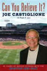 Book cover of Can You Believe It? by Joe Castiglione